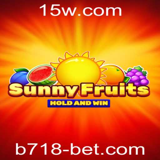 Descubra o Fascinante Mundo de SunnyFruits e b718bet